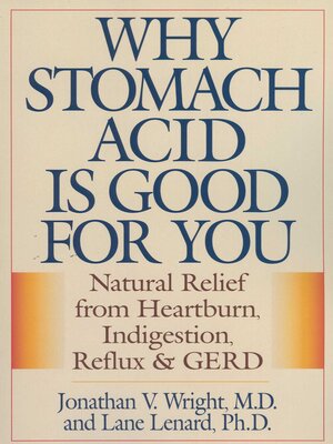 cover image of Why Stomach Acid Is Good for You